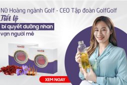 “Nữ hoàng” ngành Golf - CEO Tập đoàn GolfGroup tiết lộ bí quyết dưỡng nhan từ sâu vàng đông trùng hạ thảo Tây Tạng