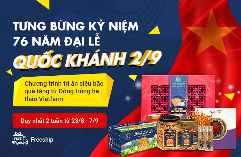 Chương trình ưu đãi đặc biệt của Đông trùng hạ thảo Vietfarm nhân dịp Quốc Khánh 2/9