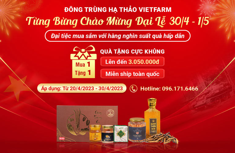 Hàng ngàn phần quà hấp dẫn chào mừng đại lễ 30/4 – 1/ 5 từ Đông trùng hạ thảo Vietfarm