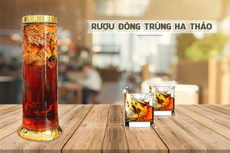 Rượu đông trùng hạ thảo mang đến nhiều lợi ích cho sức khỏe